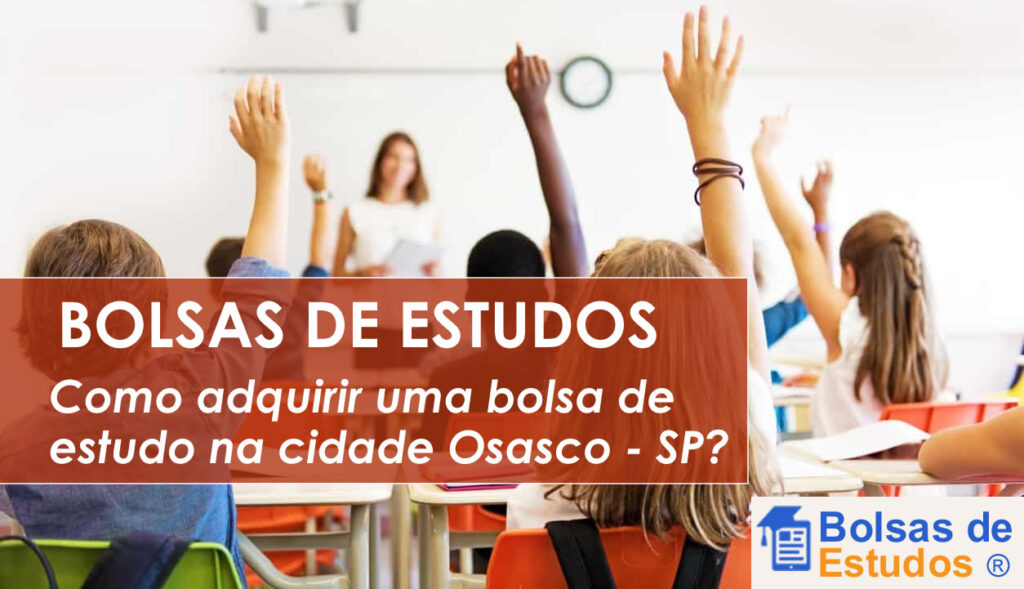 Como-adquirir-uma-bolsa-de-estudo-na-cidade-Osasco